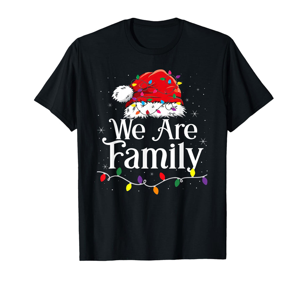 We Are Family Pajamas Funny Matching T-Shirt - Graphic Print Unisex - T-Shirt, Sweatshirt, Hoodie
