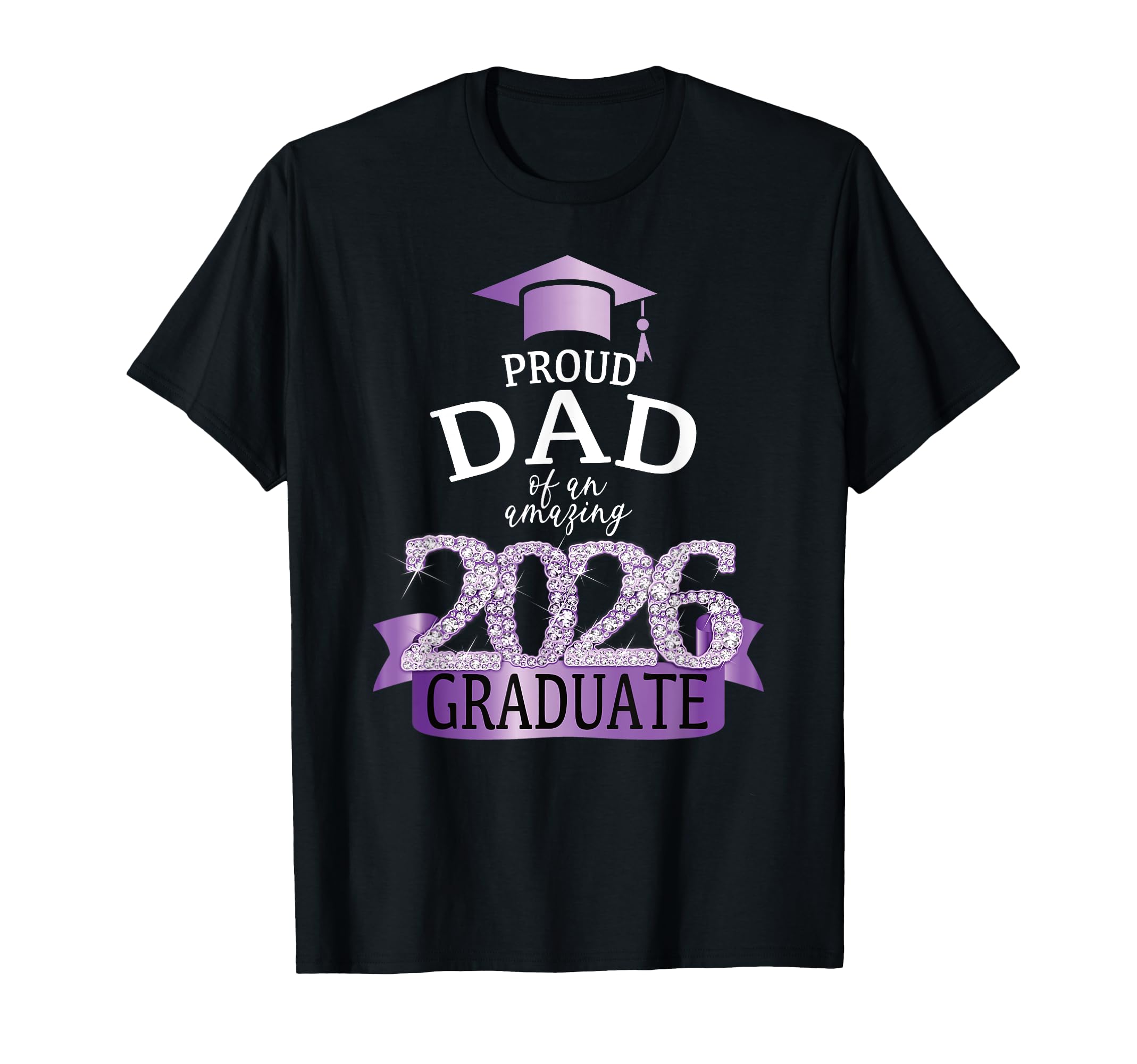 2026 Proud Dad Graduate I Purple T-Shirt - Minimalist Print Men Women - T-Shirt, Sweatshirt, Hoodie