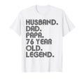 Husband Dad Papa 76 Year Old Legend T-Shirt - Minimalist Print for Adults - T-Shirt, Sweatshirt, Hoodie