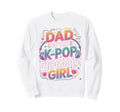 K Pop Dad Birthday Kpop Costume Kpop Sweatshirt - Trendy Graphic Unisex - T-Shirt, Sweatshirt, Hoodie