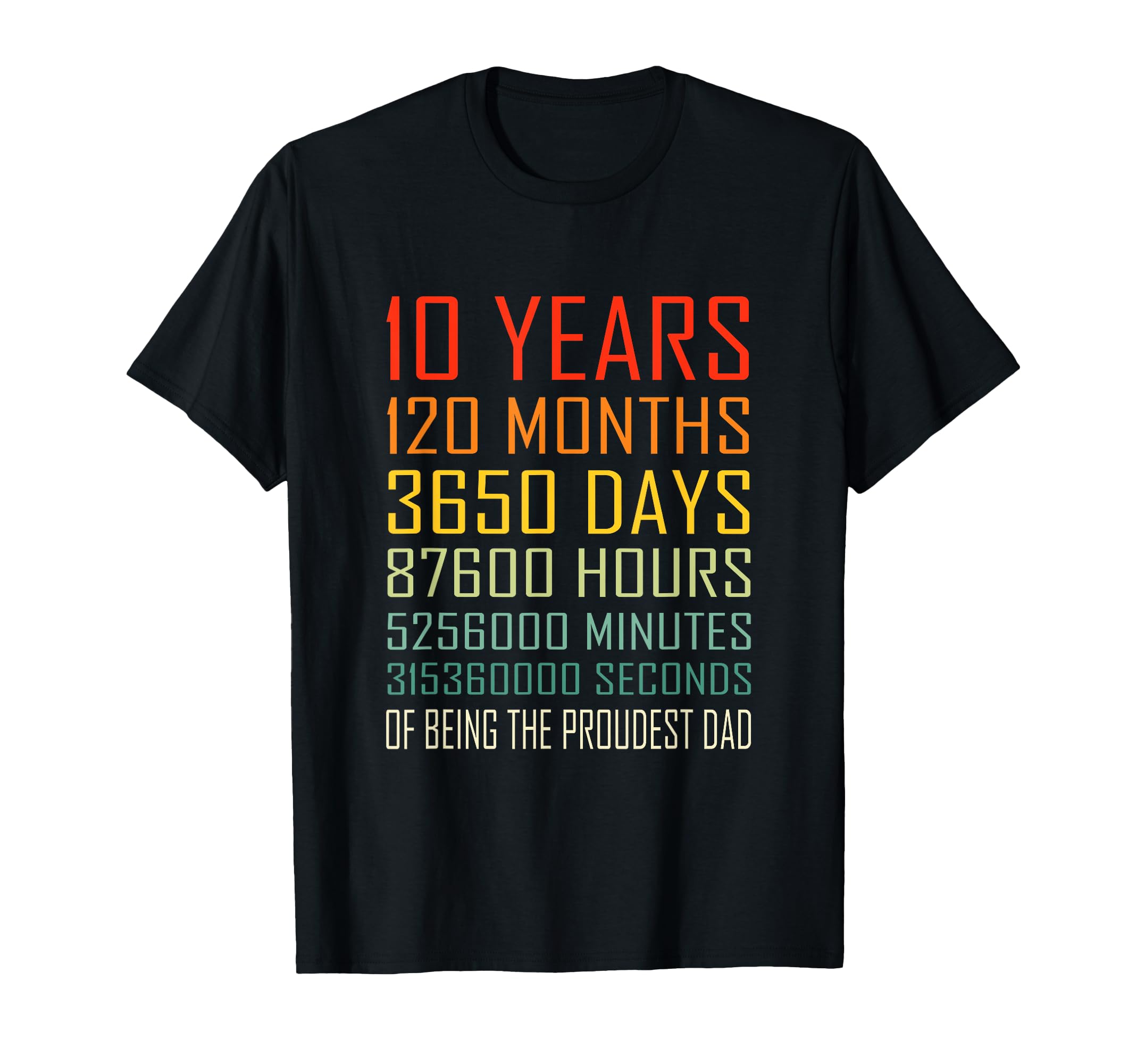 Proudest Dad 10 Year Old Dad T-Shirt - Unique Graphic Unisex - T-Shirt, Sweatshirt, Hoodie