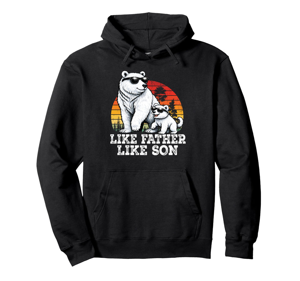 Like Father Like Son Matching Bear Hoodie - Fun Novelty Design Men Women - T-Shirt, Sweatshirt, Hoodie