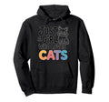 Just Who Loves Cats Hoodie - Minimalist Print Men Women - T-Shirt, Sweatshirt, Hoodie
