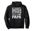 Soccer Papa Funny Dad Grandpa Fathers Day Hoodie - Minimalist Print Unisex - T-Shirt, Sweatshirt, Hoodie