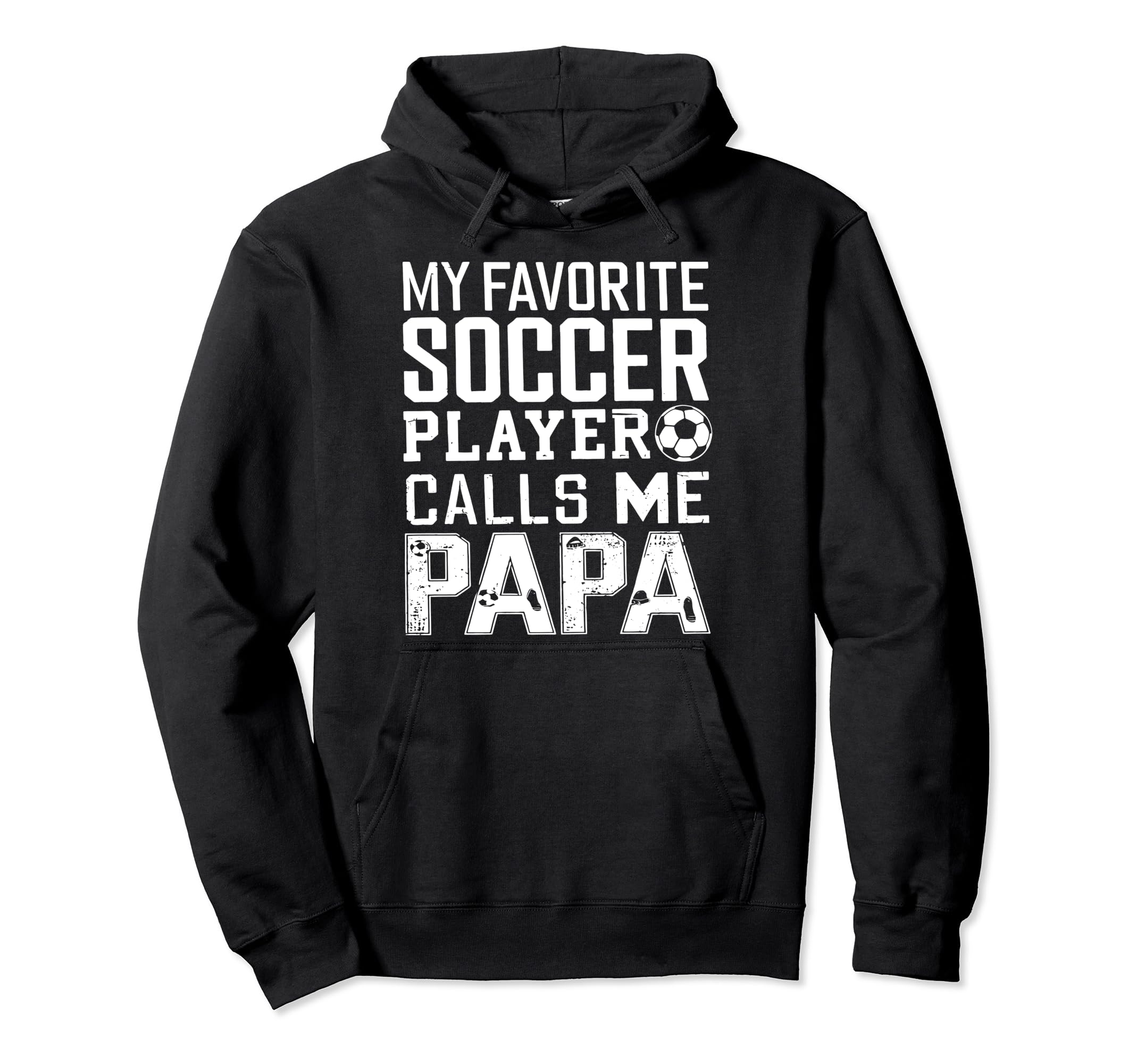 Soccer Papa Funny Dad Grandpa Fathers Day Hoodie - Minimalist Print Unisex - T-Shirt, Sweatshirt, Hoodie