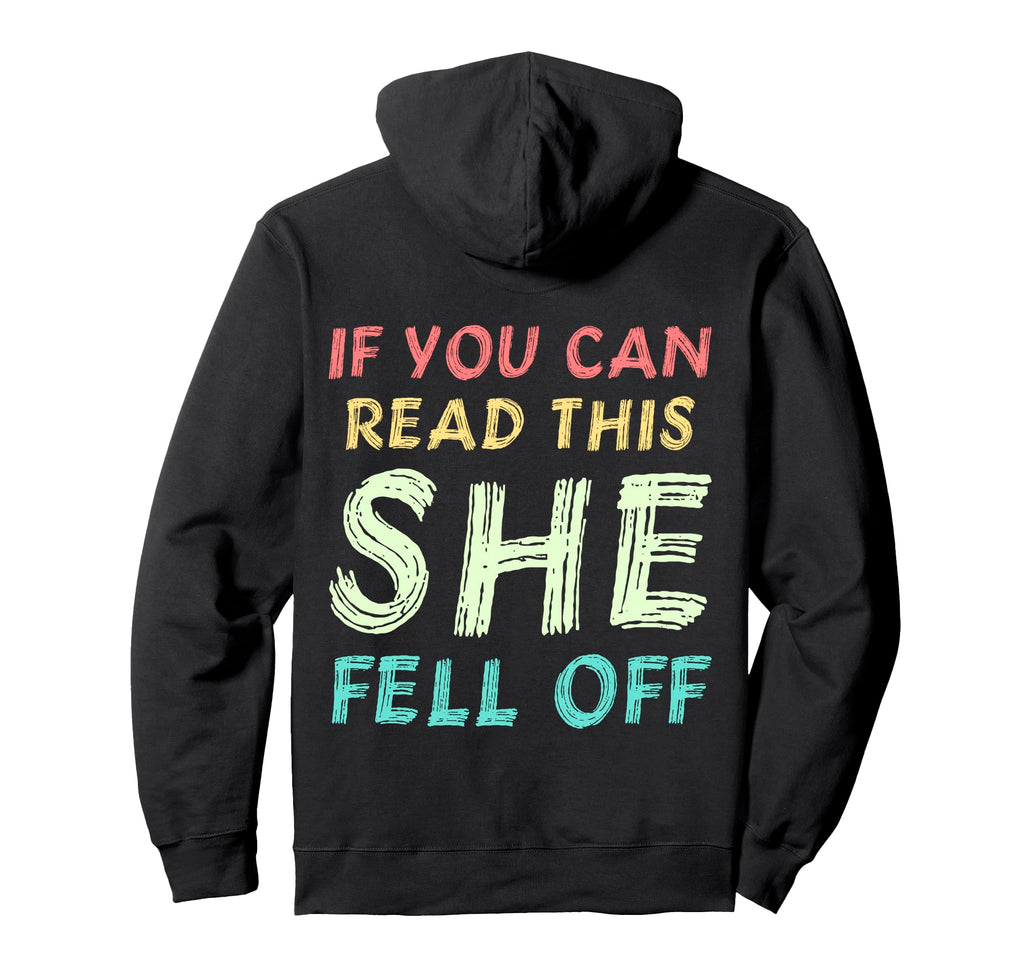 Funny If You Can Read This She Fell Hoodie - Aesthetic Graphic for Adults - T-Shirt, Sweatshirt, Hoodie