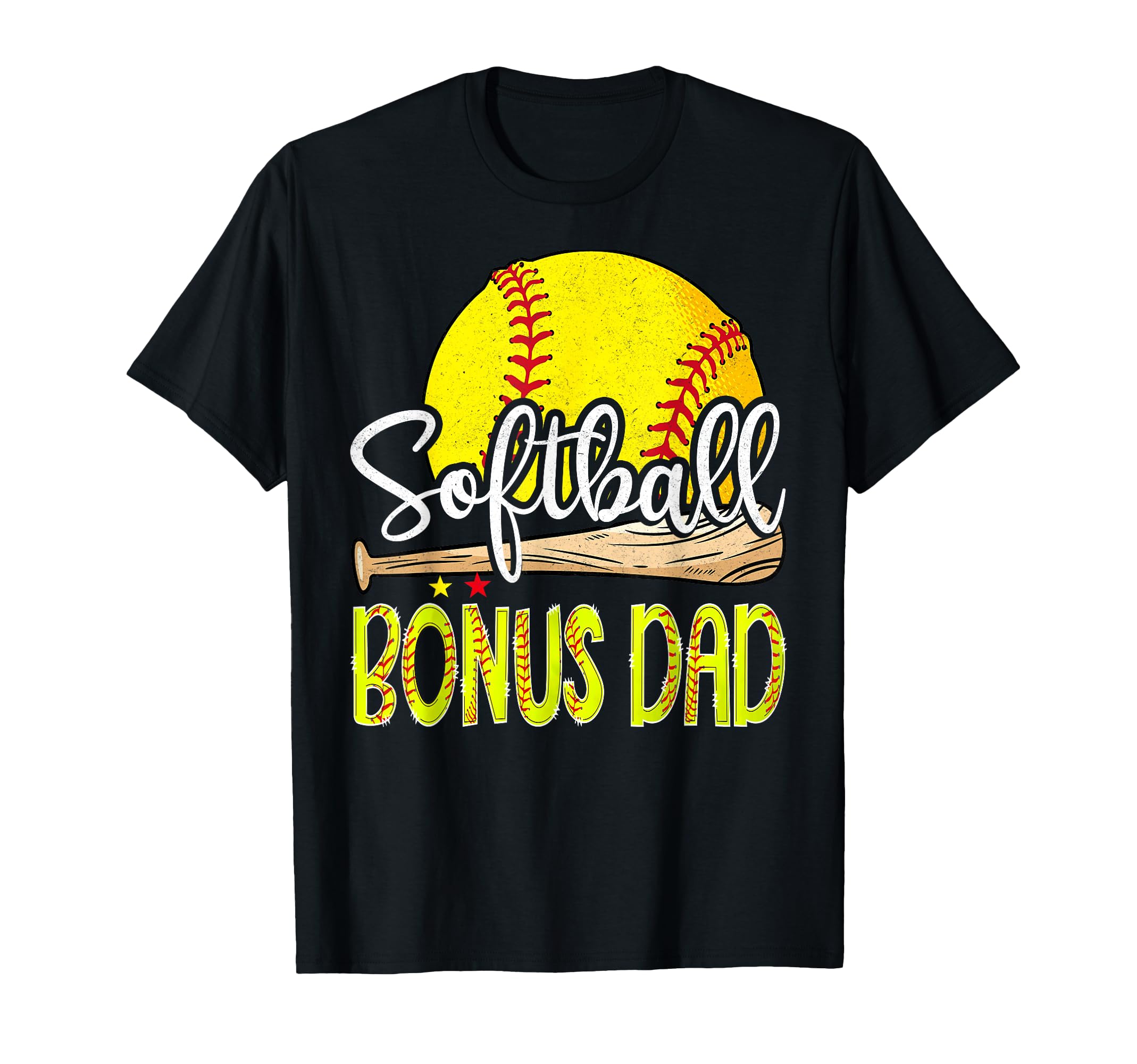 Softball Bonus Dad Softball Player Game Day T-Shirt - Trendy Graphic Unisex - T-Shirt, Sweatshirt, Hoodie