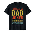 I Keep All My Dad Jokes Dad Base Fathers T-Shirt - Custom Art Print Unisex - T-Shirt, Sweatshirt, Hoodie