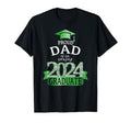 2024 Proud Dad Graduate I Green T-Shirt - Casual Everyday Wear for Adults - T-Shirt, Sweatshirt, Hoodie