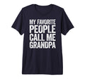Mens My Favorite People Call Me T-Shirt - Trendy Graphic for Adults - T-Shirt, Sweatshirt, Hoodie