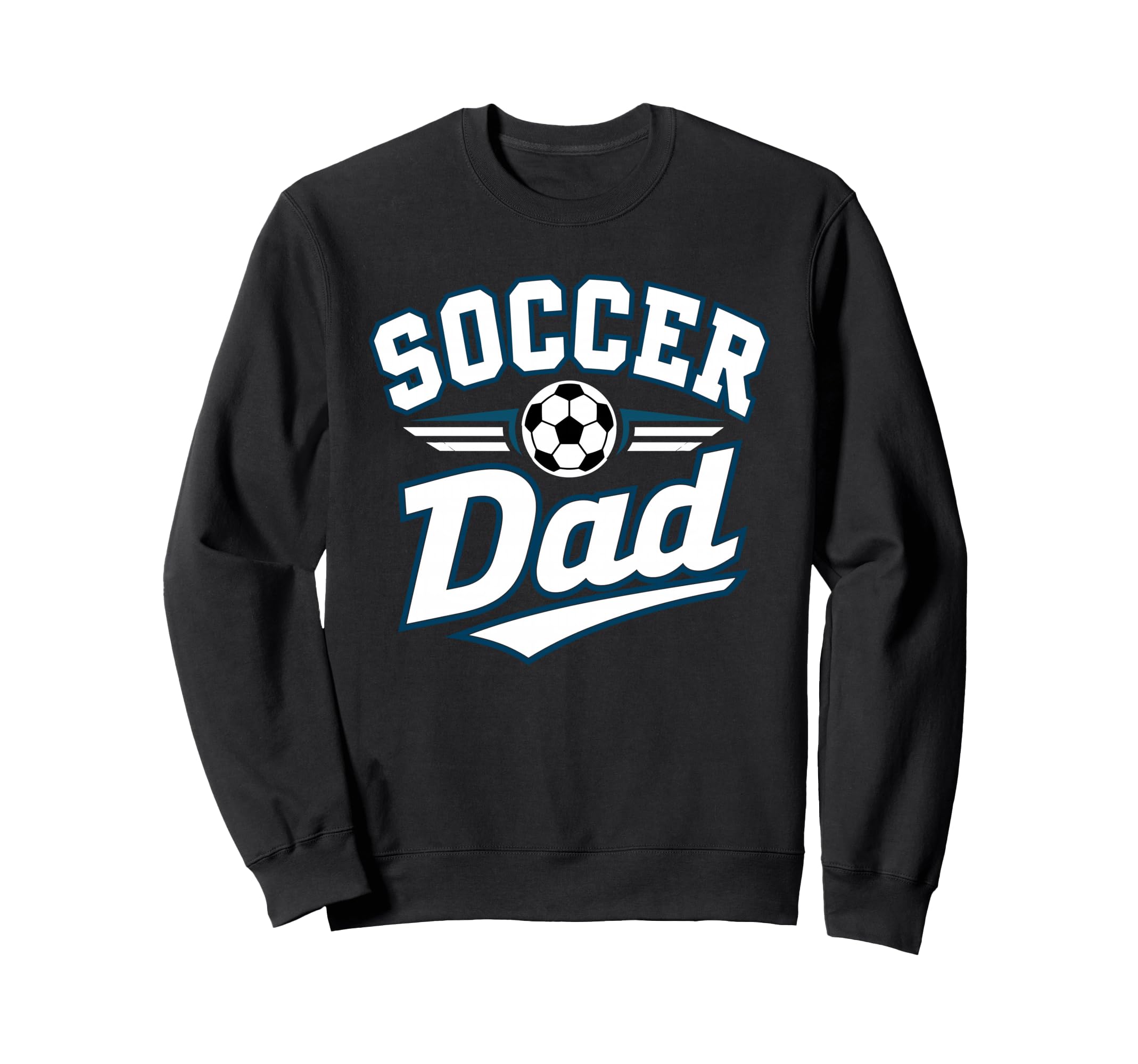 Soccer Dad Funny Athletic Sweatshirt - Streetwear Style Men Women - T-Shirt, Sweatshirt, Hoodie