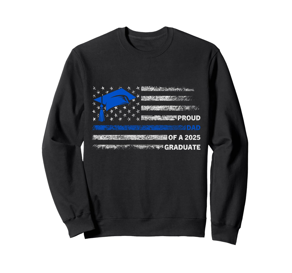 Proud Dad Class 2025 Grade Fathers Sweatshirt - Unique Graphic for Adults - T-Shirt, Sweatshirt, Hoodie