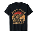 Part Time Hooker Funny Fishermen T-Shirt - Custom Art Print for Adults - T-Shirt, Sweatshirt, Hoodie