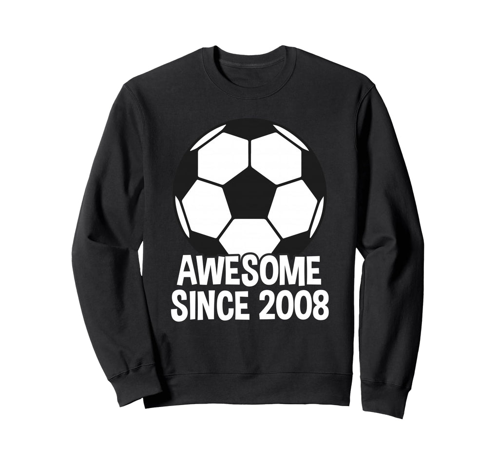 Awesome Since 2008 18Th Sweatshirt - Casual Everyday Wear for Adults - T-Shirt, Sweatshirt, Hoodie