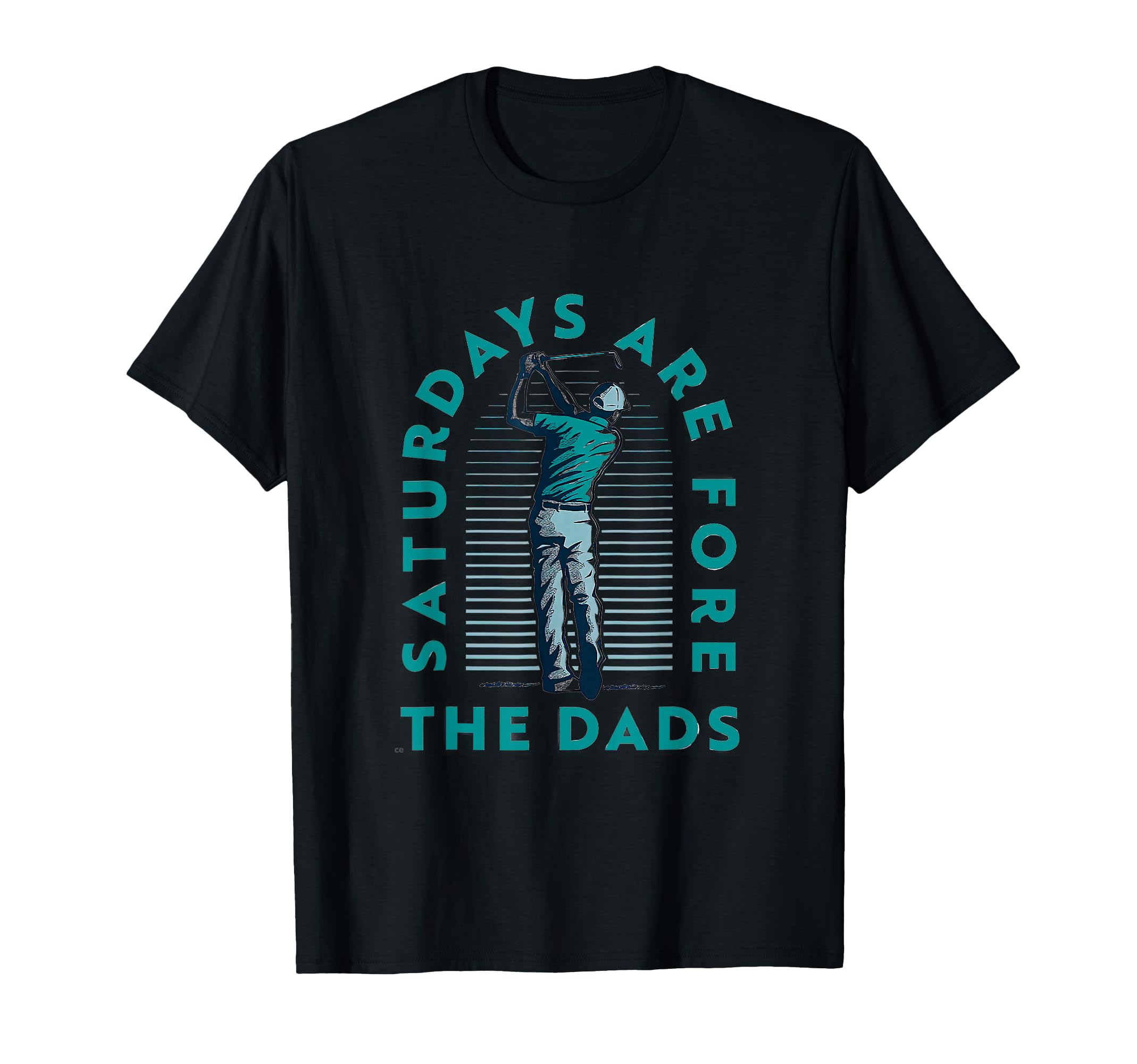 Saturdays Dads Golfers Fathers Day T-Shirt - Streetwear Style for Adults - T-Shirt, Sweatshirt, Hoodie