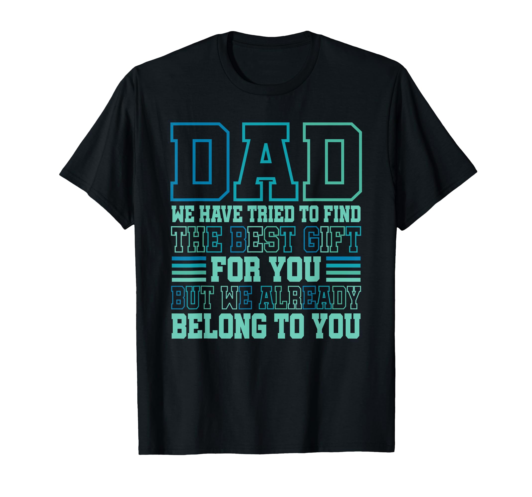 Dad From Daughter Son Wife Daddy Papa T-Shirt - Aesthetic Graphic Unisex - T-Shirt, Sweatshirt, Hoodie