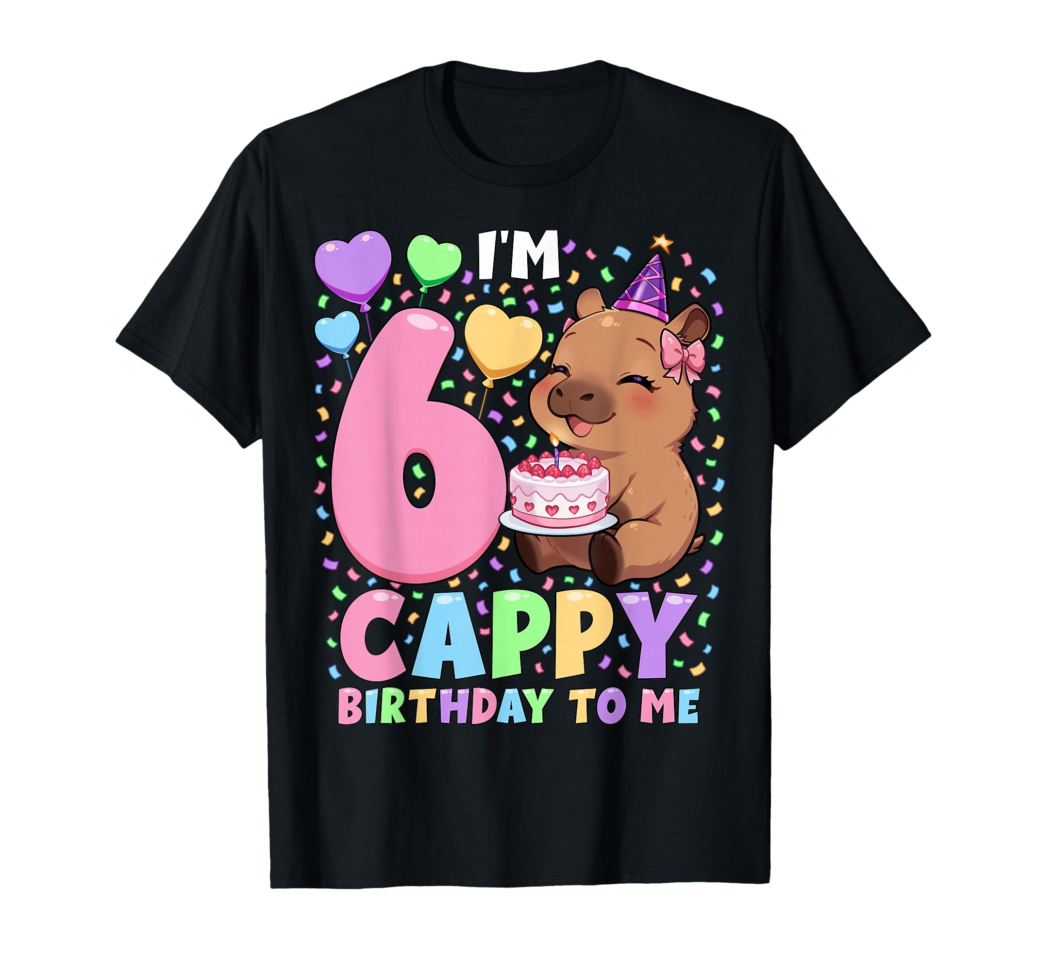 Capybara Birthday 6 Kawaii Capybara 6Th T-Shirt - Novelty Apparel Unisex - T-Shirt, Sweatshirt, Hoodie