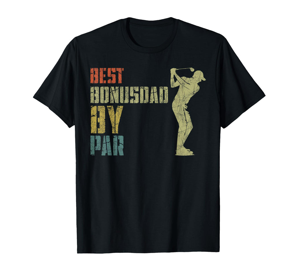 Fathers Day Golf Stepdad Best Bonus Dad T-Shirt - Graphic Print for Adults - T-Shirt, Sweatshirt, Hoodie