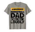 Warning Will Yell Loudly Basketball Dad T-Shirt - Trendy Graphic Men Women - T-Shirt, Sweatshirt, Hoodie