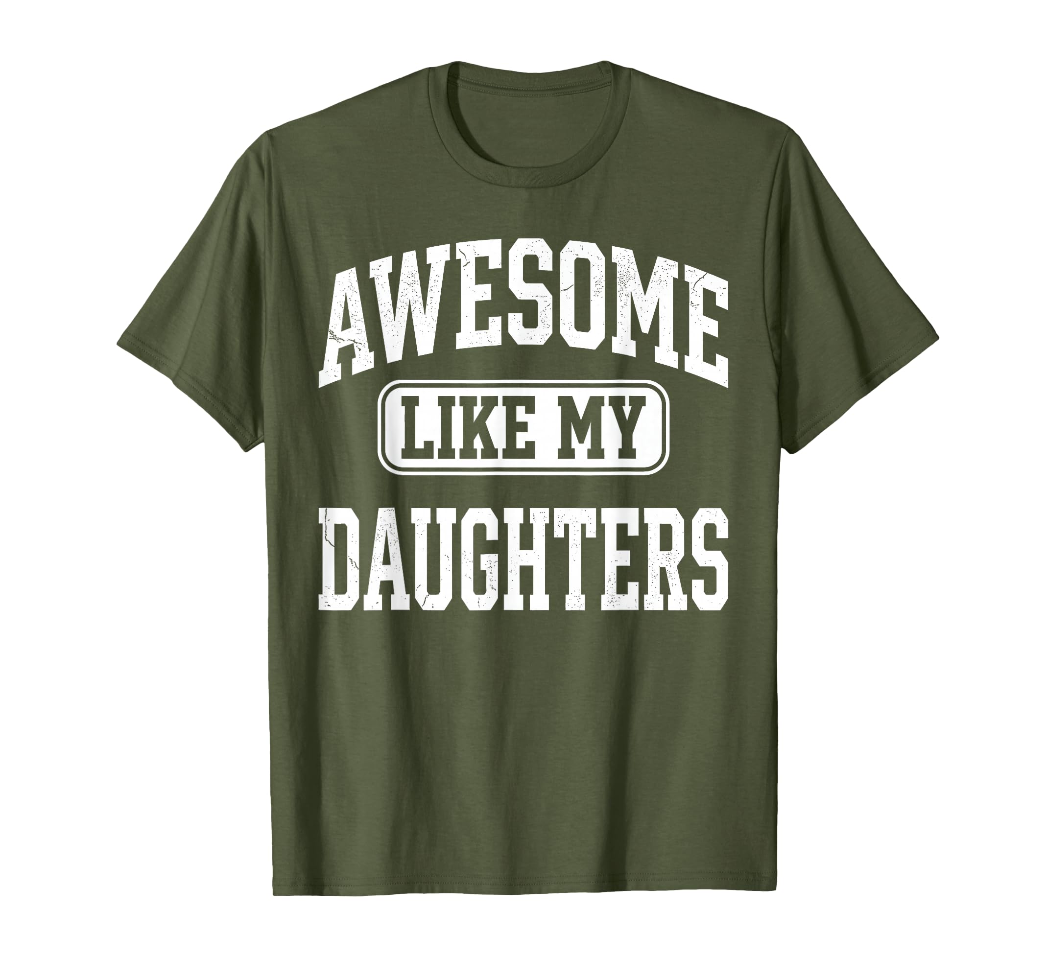 Awesome Like My Daughter Funny Fathers T-Shirt - Graphic Print for Adults - T-Shirt, Sweatshirt, Hoodie