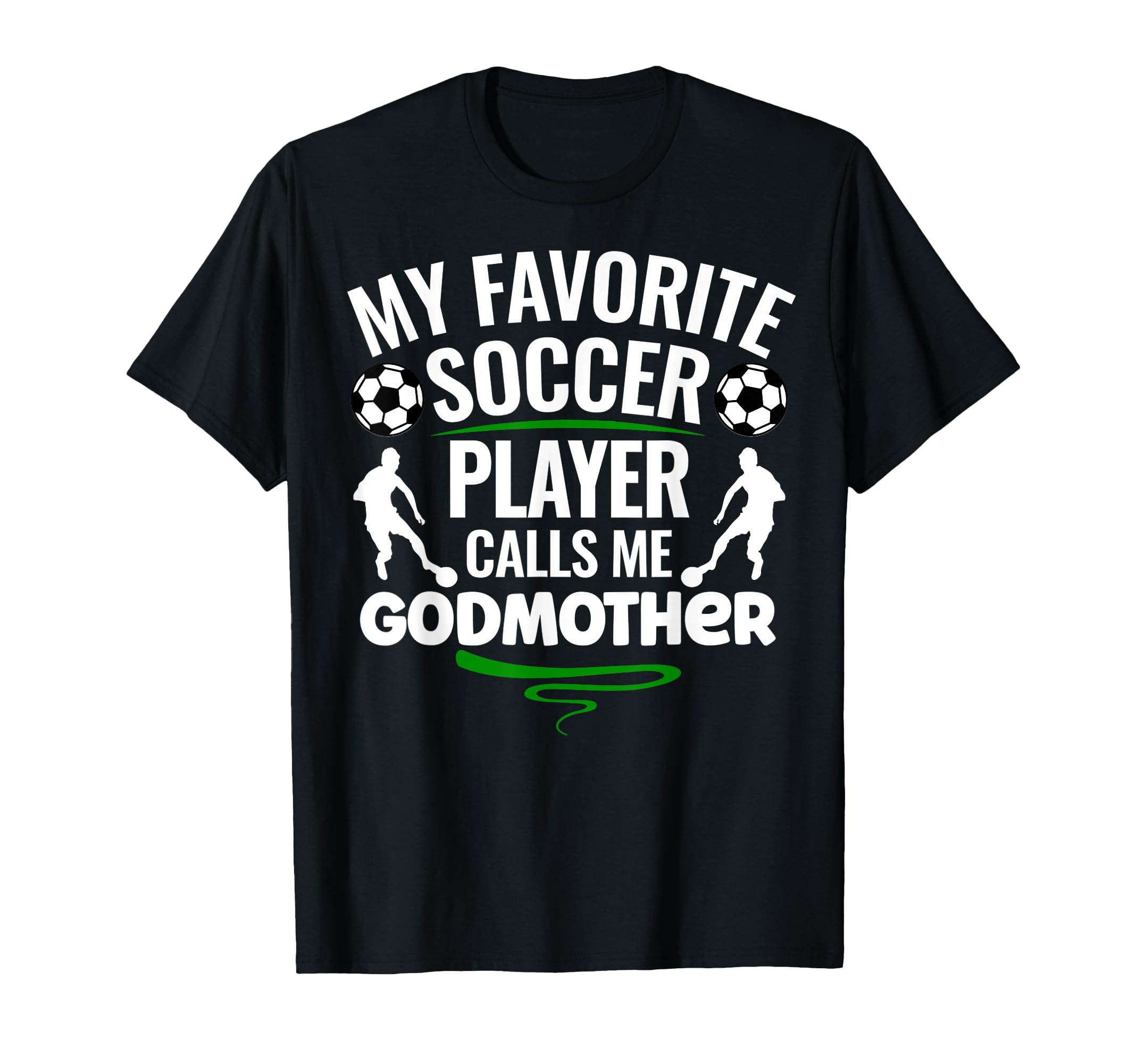 My Favorite Soccer Player Calls Me T-Shirt - Graphic Print Men Women - T-Shirt, Sweatshirt, Hoodie