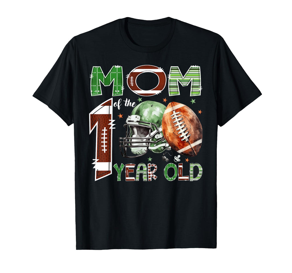 Mom 1 Year Old Football Lover 1St T-Shirt - Custom Art Print Men Women - T-Shirt, Sweatshirt, Hoodie