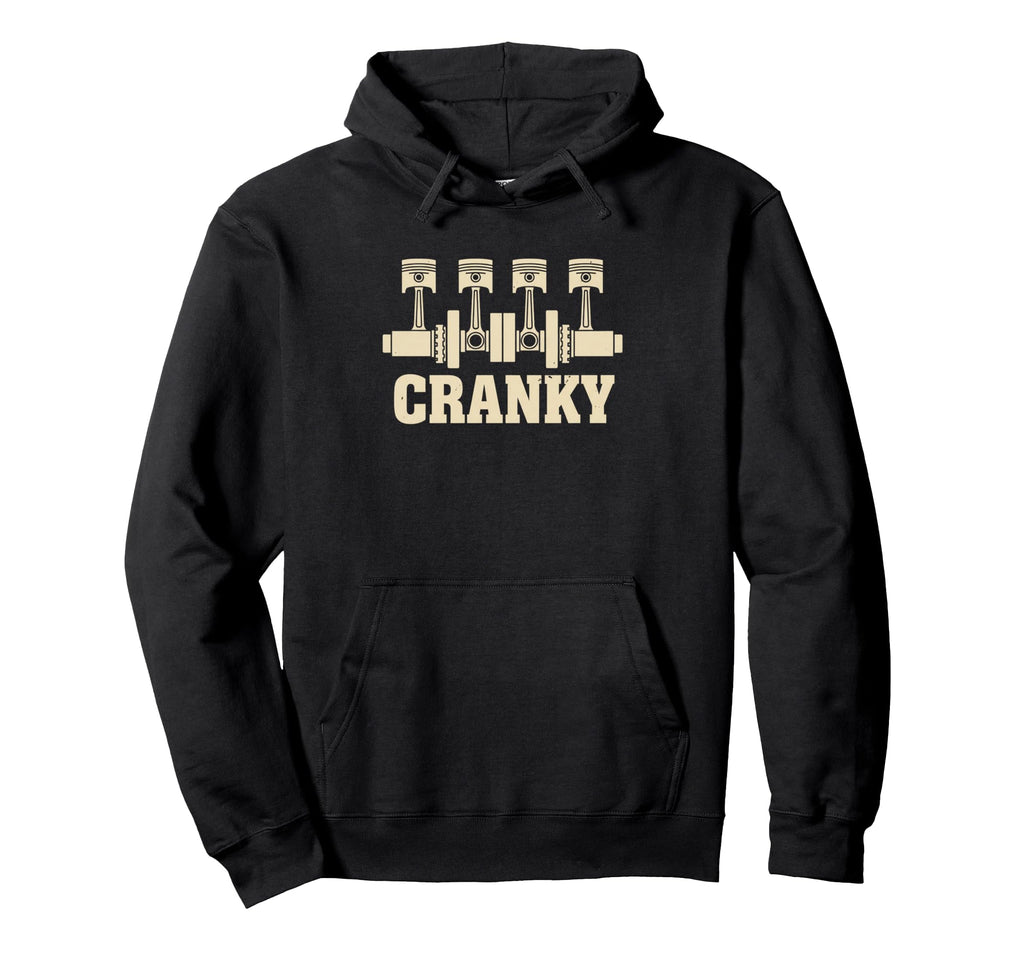Cranky Car Dad Mechanics Crankshaft Engine Hoodie - Unique Graphic Unisex - T-Shirt, Sweatshirt, Hoodie