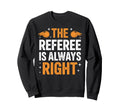 Best Referee Soccer Ref Sweatshirt - Casual Everyday Wear for Adults - T-Shirt, Sweatshirt, Hoodie