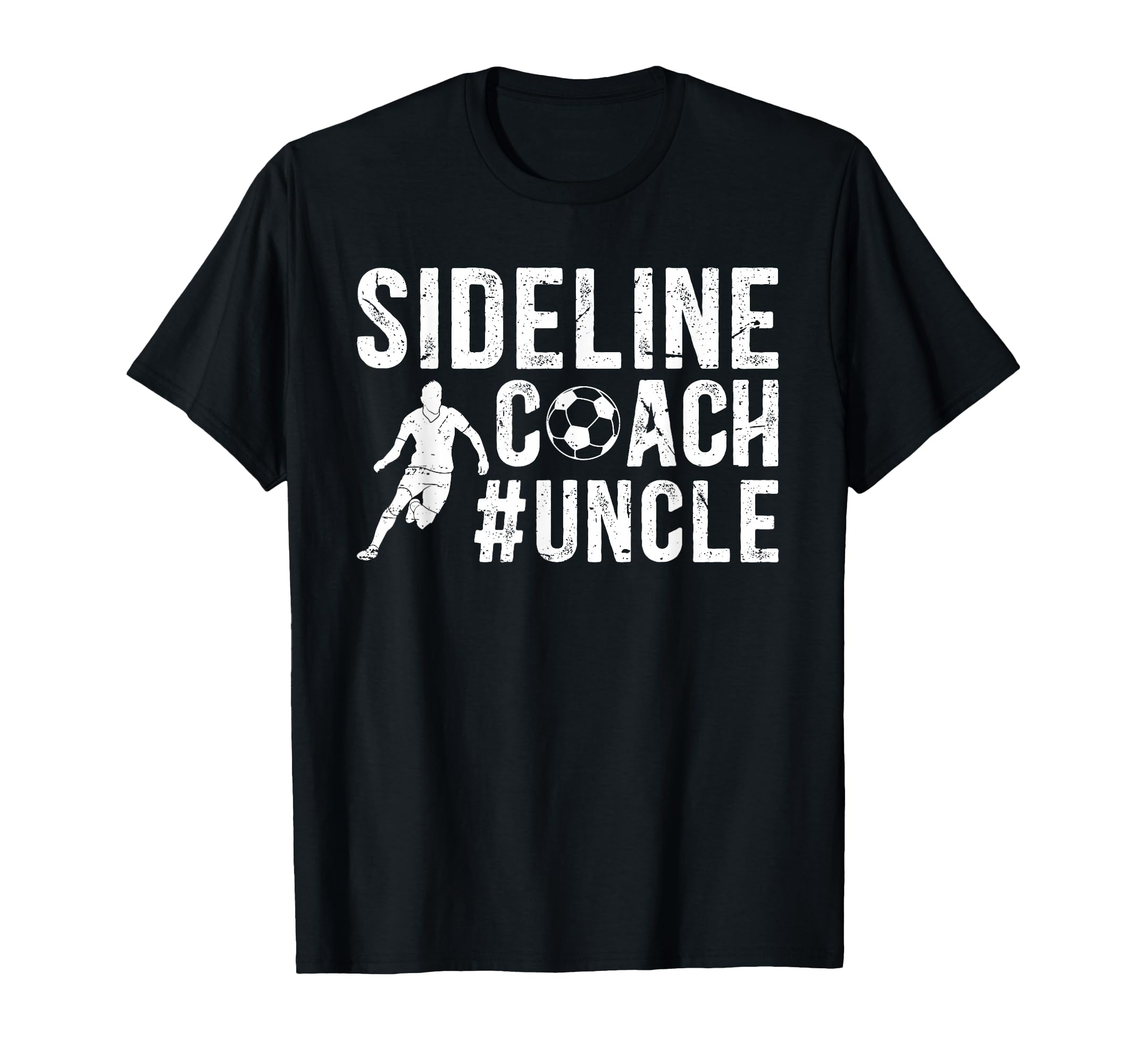 Sideline Coach Soccer Uncle Soccer T-Shirt - Streetwear Style Unisex - T-Shirt, Sweatshirt, Hoodie