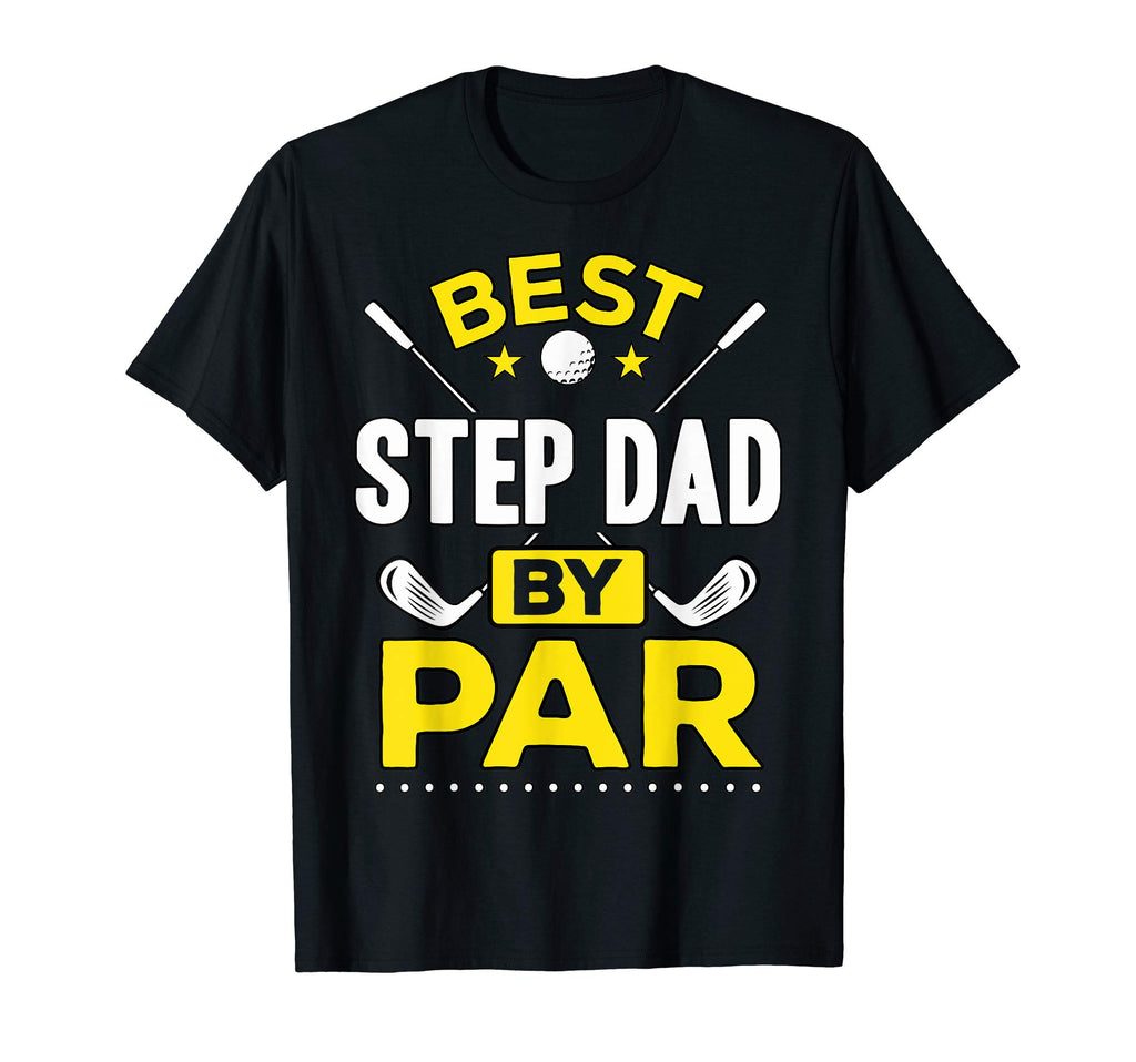 Best Step Dad Par Golf Step Dad Gift T-Shirt - Trendy Graphic Men Women - T-Shirt, Sweatshirt, Hoodie