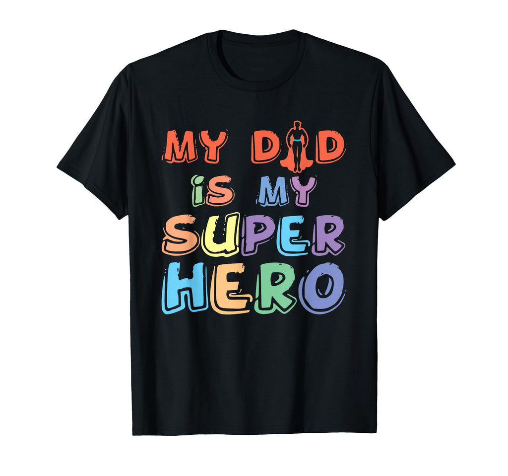 Dad Super Daddy Hero Father Papa T-Shirt - Aesthetic Graphic Unisex - T-Shirt, Sweatshirt, Hoodie