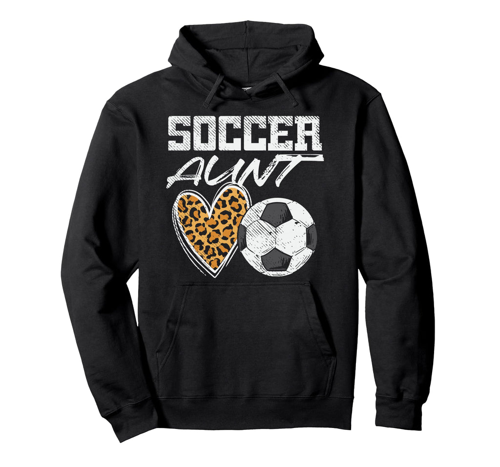 Soccer Aunt Proud Aunty Funny Hoodie - Trendy Graphic for Adults - T-Shirt, Sweatshirt, Hoodie