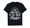 My Heart Is That Field Soccer Player T-Shirt - Fun Novelty Design Unisex - T-Shirt, Sweatshirt, Hoodie