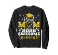Super Proud Mom 2026 Graduate Sweatshirt - Casual Everyday Wear Unisex - T-Shirt, Sweatshirt, Hoodie