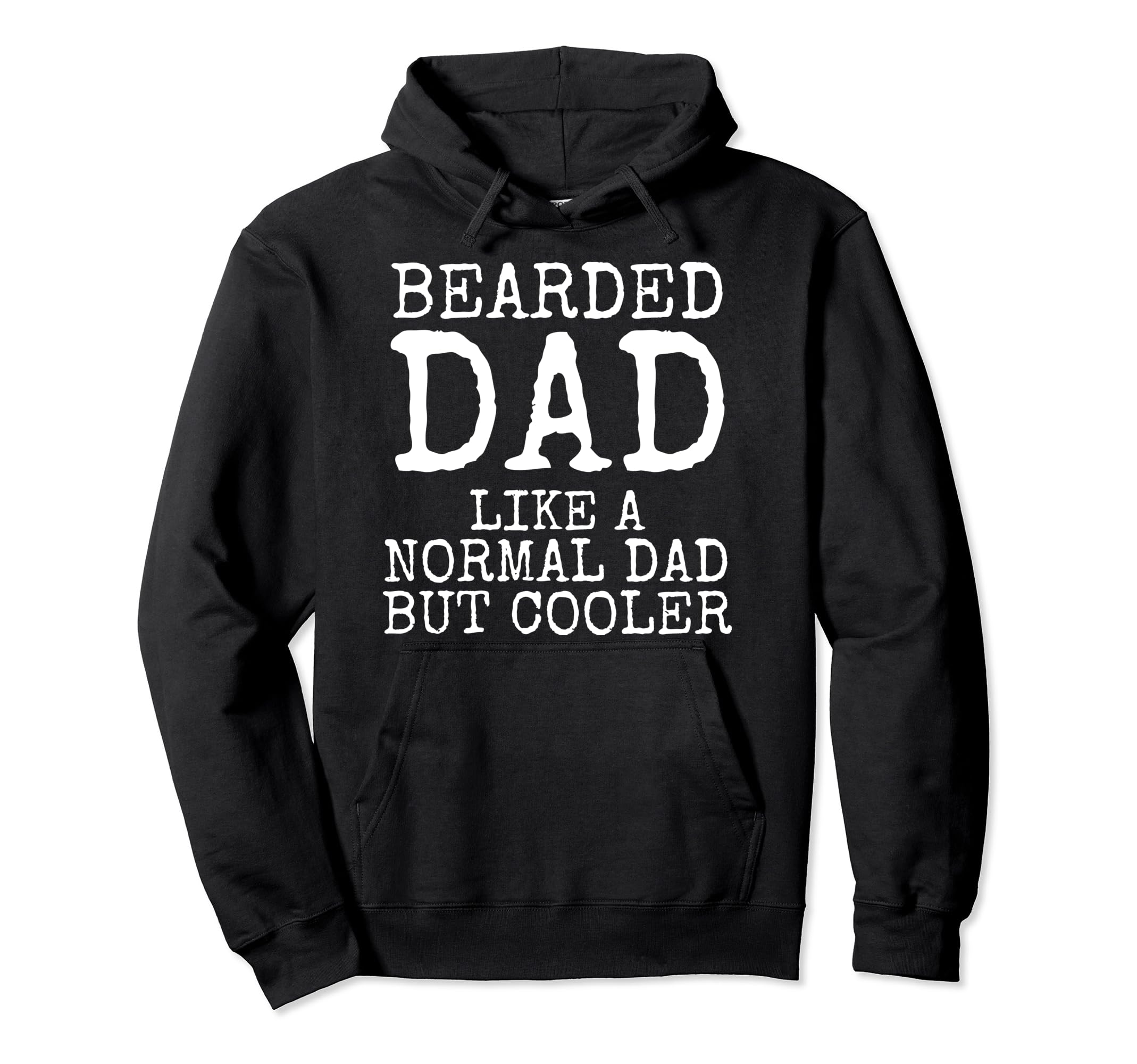 Funny Father Gift Bearded Dad Like Hoodie - Aesthetic Graphic for Adults - T-Shirt, Sweatshirt, Hoodie