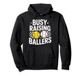 Busy Raising Ballers Moms Baseball Hoodie - Aesthetic Graphic Men Women - T-Shirt, Sweatshirt, Hoodie