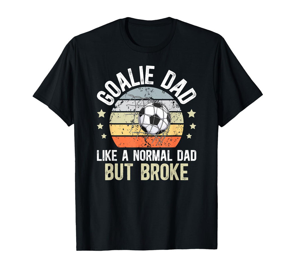 Soccer Goalie Dad Definition Dad T-Shirt - Fun Novelty Design Men Women - T-Shirt, Sweatshirt, Hoodie