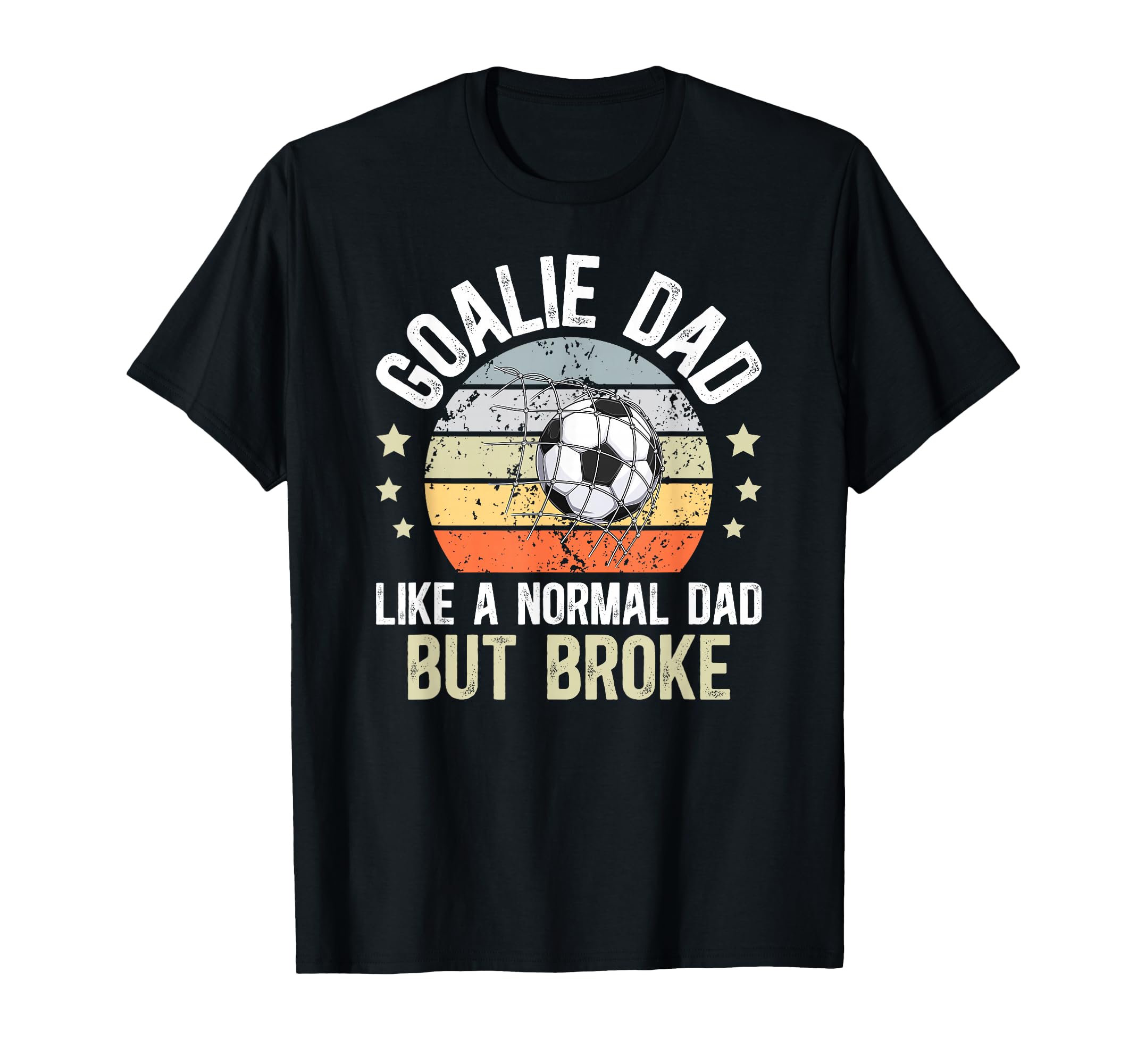 Soccer Goalie Dad Definition Dad T-Shirt - Fun Novelty Design Men Women - T-Shirt, Sweatshirt, Hoodie