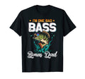 Fisherman Im One Bad Bass Bonus Dad T-Shirt - Aesthetic Graphic Men Women - T-Shirt, Sweatshirt, Hoodie