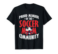 Soccer Mom Gifts T-Shirt - Streetwear Style Unisex - T-Shirt, Sweatshirt, Hoodie