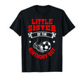 Little Sister Birthday Soccer Player Team T-Shirt - Unique Graphic Unisex - T-Shirt, Sweatshirt, Hoodie