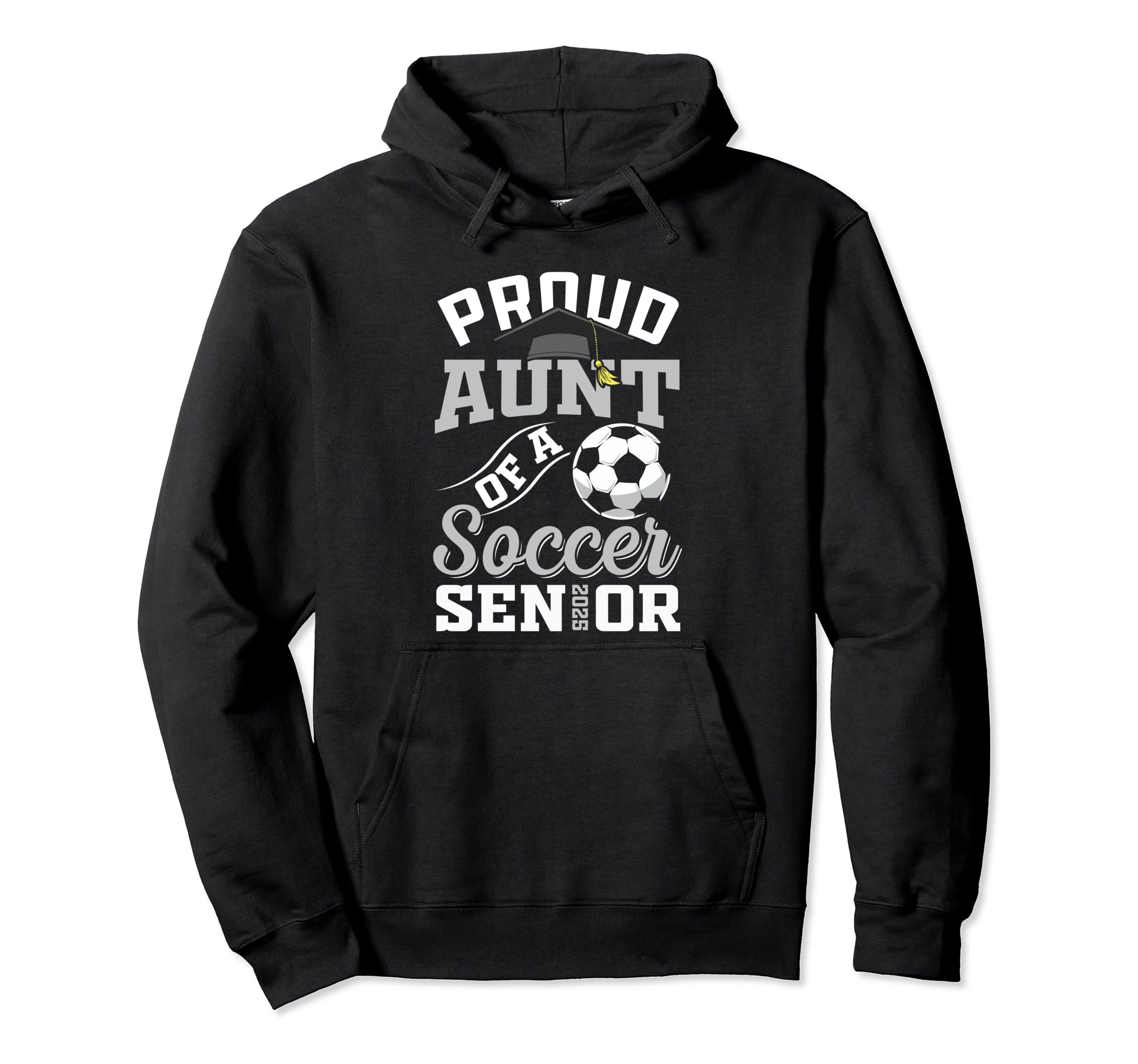 Proud Aunt Soccer Senior Class 2025 Hoodie - Minimalist Print for Adults - T-Shirt, Sweatshirt, Hoodie
