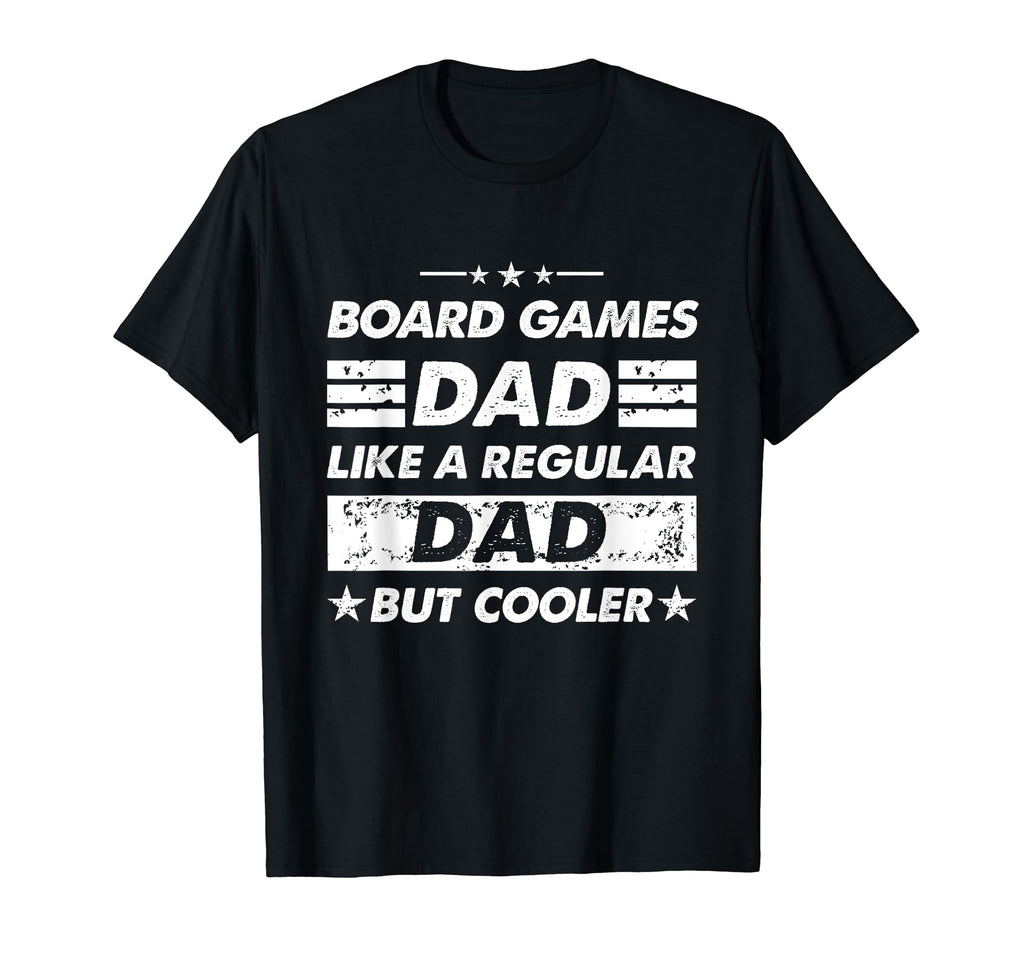 Board Games Dad Like Regular Dad T-Shirt - Custom Art Print for Adults - T-Shirt, Sweatshirt, Hoodie