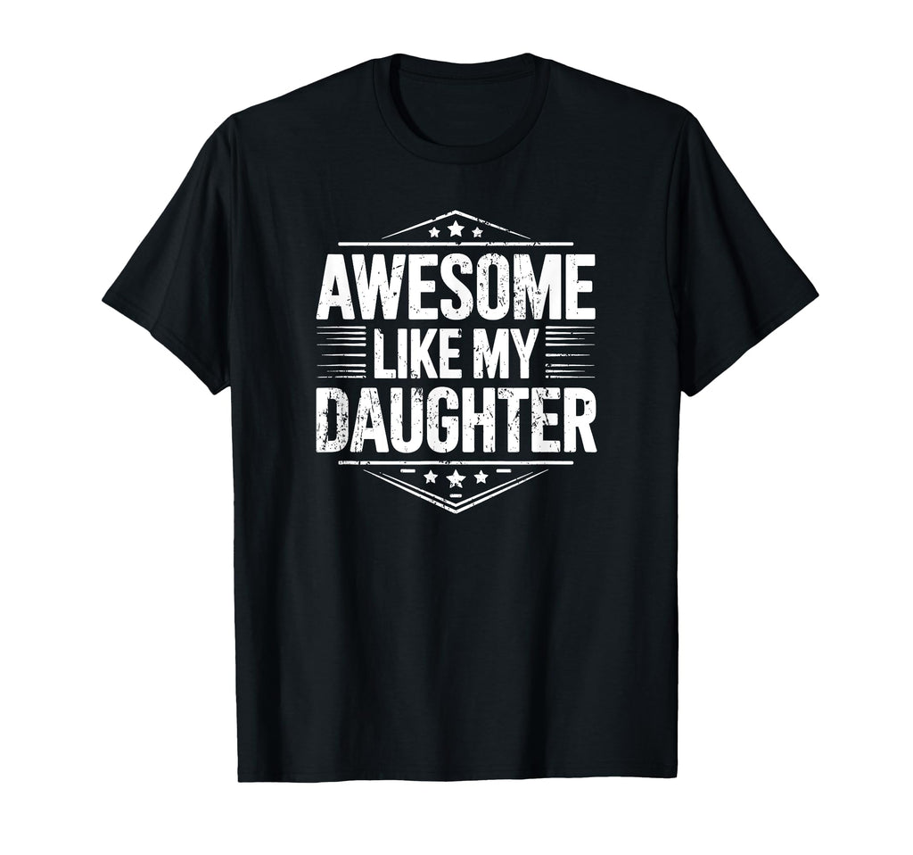 Awesome Like My Daughter Dad Daughter T-Shirt - Minimalist Print Men Women - T-Shirt, Sweatshirt, Hoodie