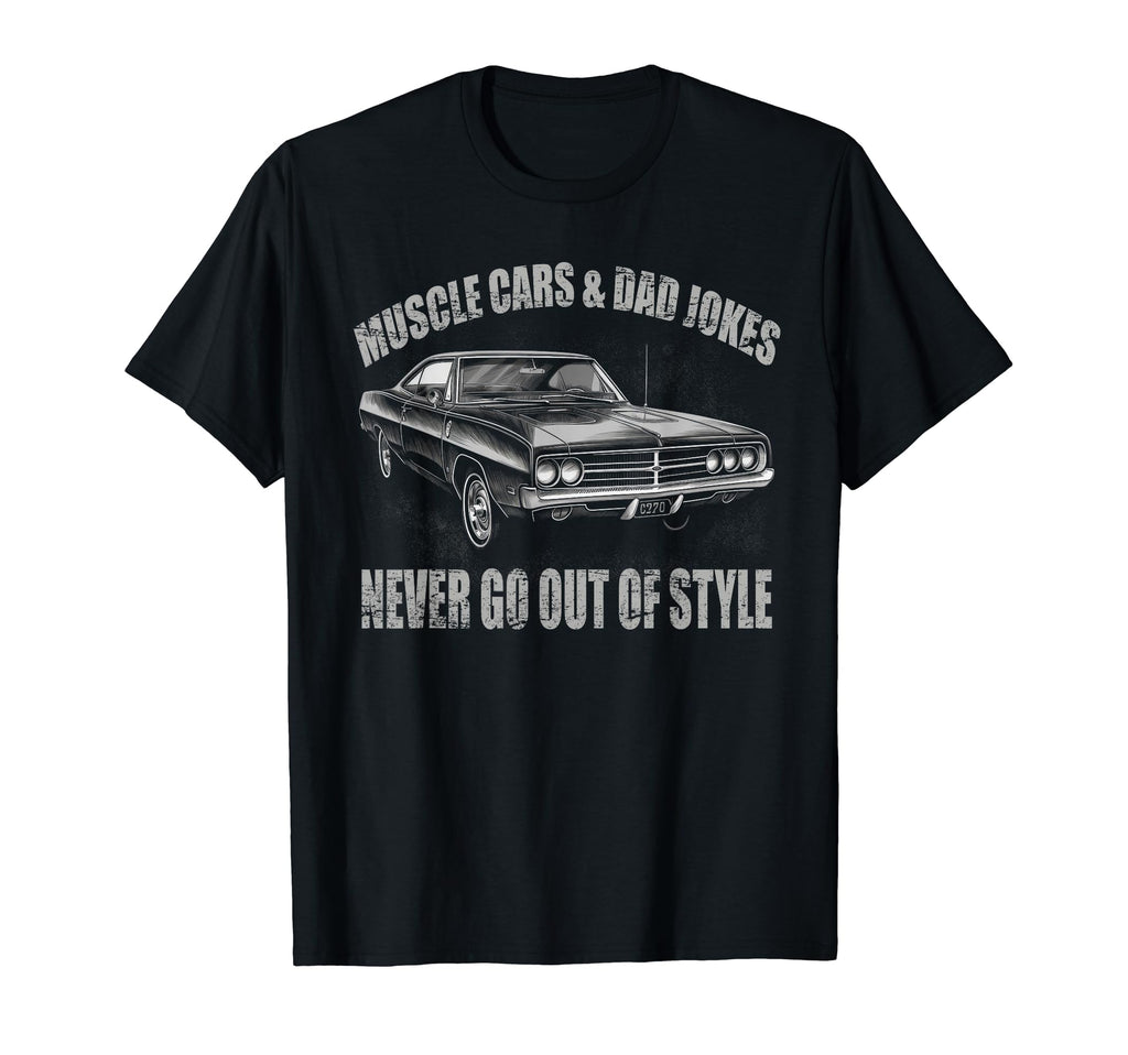 Muscle Cars Dad Jokes Muscle Car T-Shirt - Casual Everyday Wear for Adults - T-Shirt, Sweatshirt, Hoodie