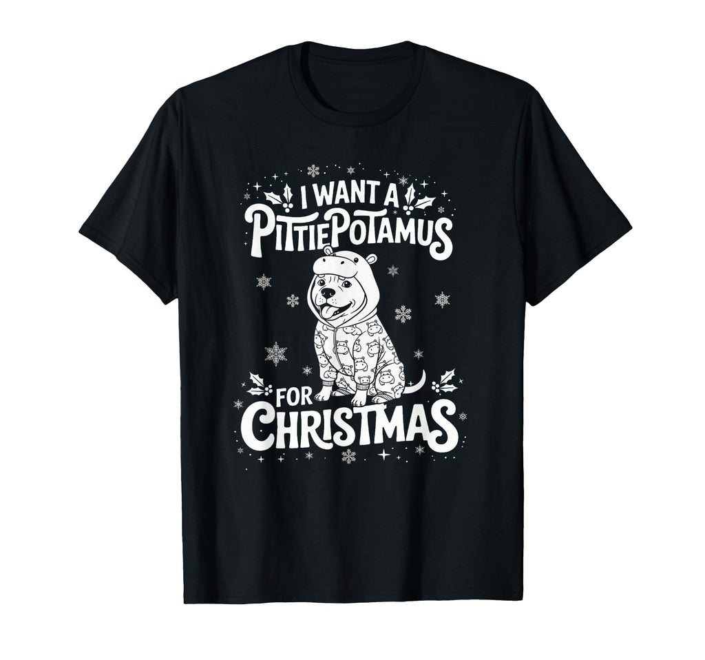 I Want Pittiepotamus Pitbull Dog T-Shirt - Graphic Print for Adults - T-Shirt, Sweatshirt, Hoodie