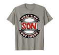 Thats My Son Out There Baseball T-Shirt - Fun Novelty Design for Adults - T-Shirt, Sweatshirt, Hoodie