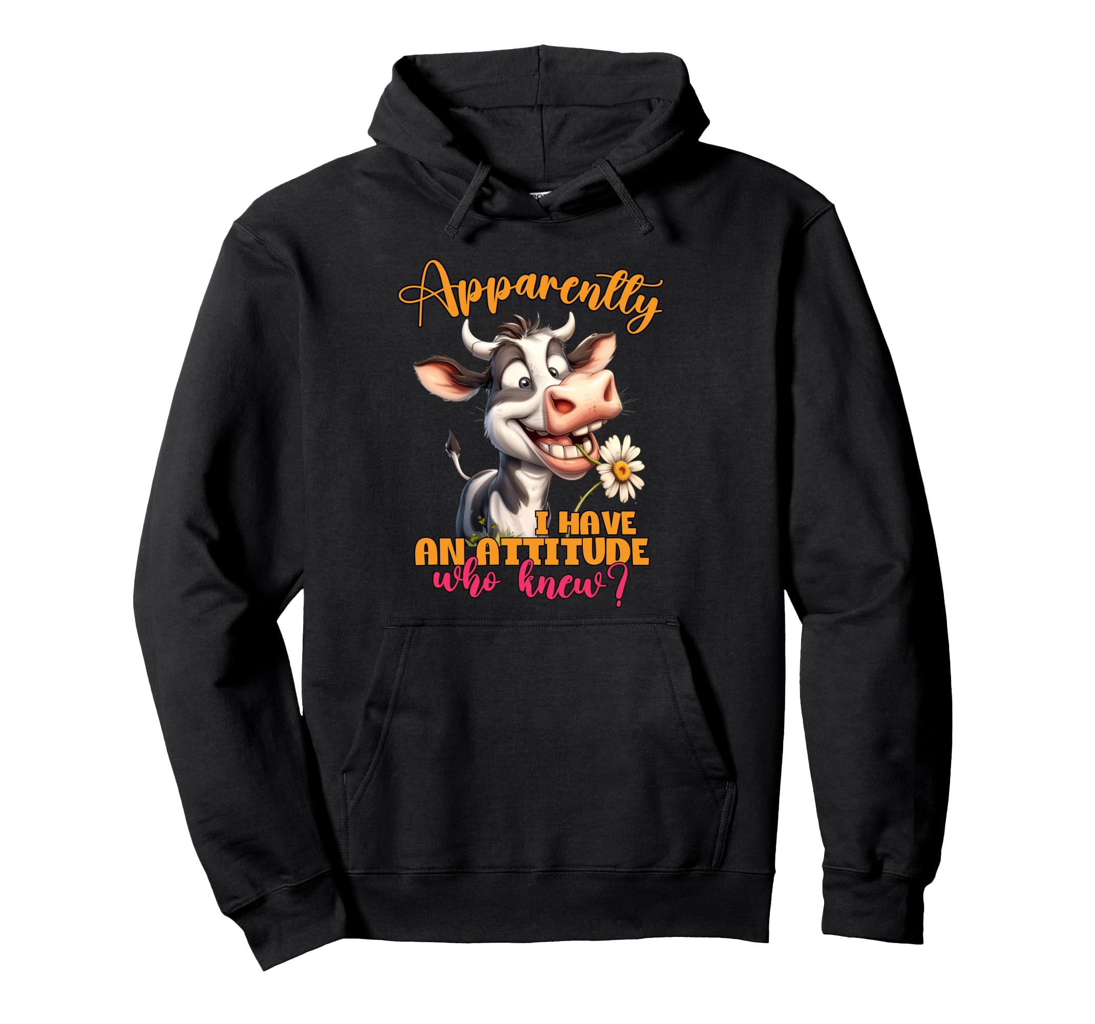Apparently I Have Attitude Who Knew Hoodie - Casual Everyday Wear Unisex - T-Shirt, Sweatshirt, Hoodie