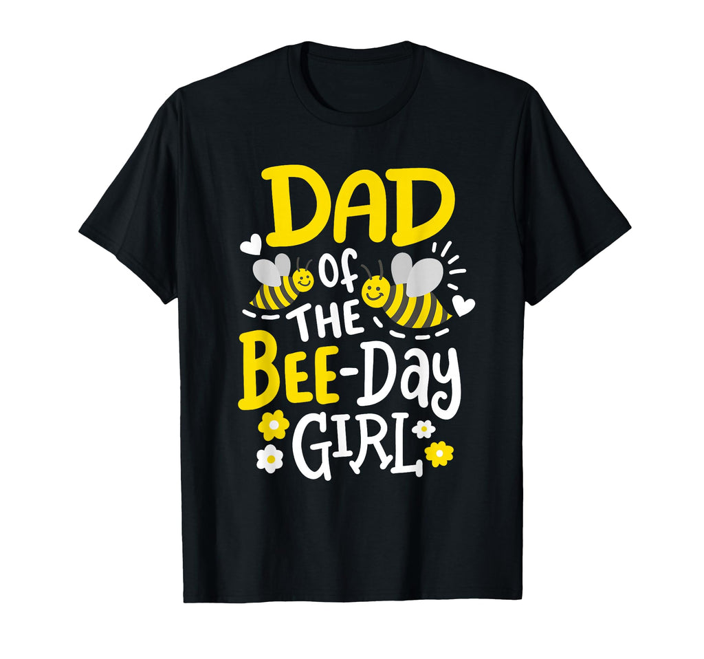 Dad Bee Day Bee Birthday Party T-Shirt - Unique Graphic for Adults - T-Shirt, Sweatshirt, Hoodie