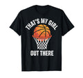 Thats My Out There Basketball Player T-Shirt - Unique Graphic Men Women - T-Shirt, Sweatshirt, Hoodie